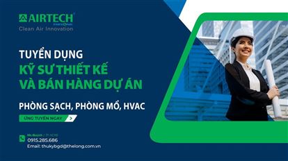 Airtech Thế Long tuyển dụng Kỹ sư thiết kế và bán hàng dự án